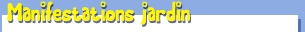 Manifestations jardin