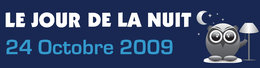 24 octobre 2009 - La Nuit Noire partout en France