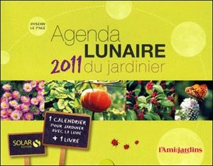 Agenda lunaire 2011 du jardinier - Solar